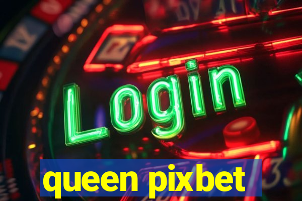 queen pixbet